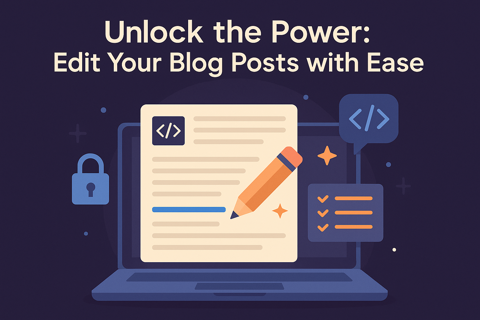 Unlock the Power: Edit Your Blog Posts with Ease